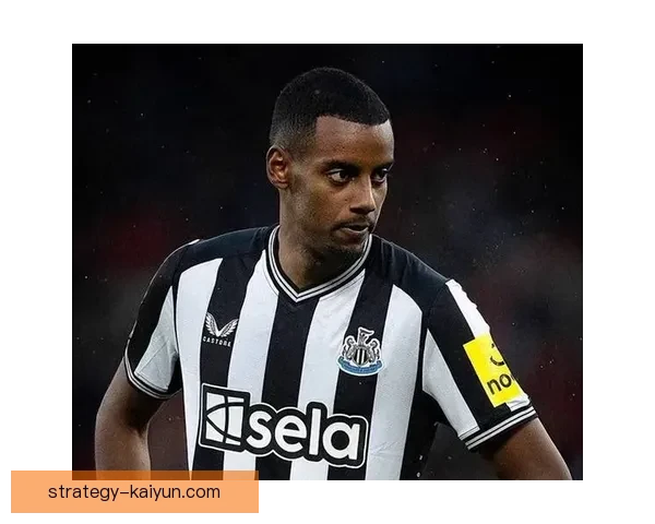 伊萨克近期进攻端贡献持续提升，状态备受关注